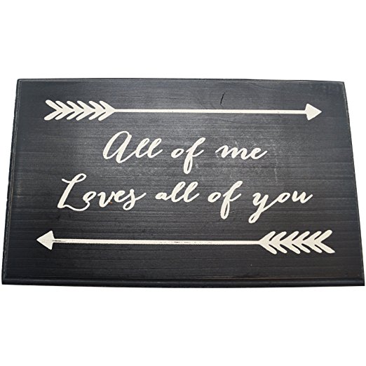 All of me Loves all of you Wood Sign Black