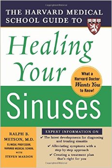 Harvard Medical School Guide to Healing Your Sinuses (Harvard Medical School Guides)