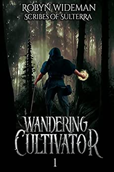 Wandering Cultivator (Wandering Cultivator of the Broken Empire Book 1)