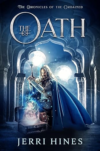 The Oath: A Fantasy Fiction Series (Chronicles of the Ordained Book 1)