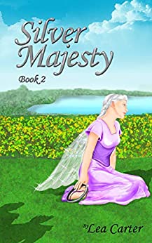 Silver Majesty (Bk 2) (Silver Sagas)