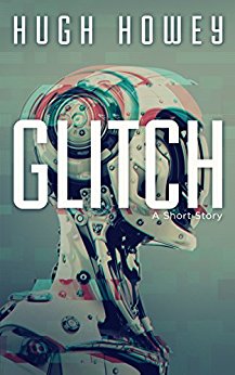 Glitch: A Short Story (Kindle Single)