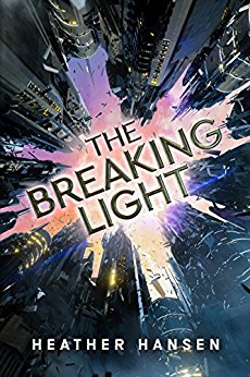 The Breaking Light (Split City Book 1)