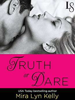 Truth or Dare: A Dare to Love Novel