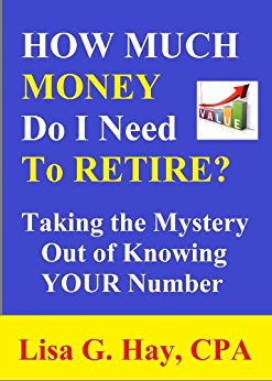 How Much Money Do I Need to Retire? Taking the Mystery Out of Knowing Your Number