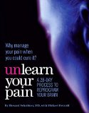Unlearn Your Pain Second Edition 2012