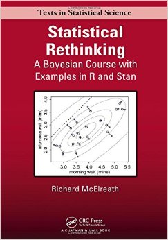 Statistical Rethinking: A Bayesian Course with Examples in R and Stan (Chapman & Hall/CRC Texts in Statistical Science)