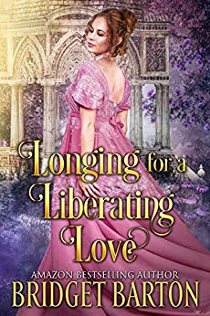 Longing for a Liberating Love: A Historical Regency Romance Book