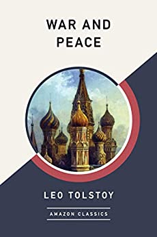 War and Peace (AmazonClassics Edition)