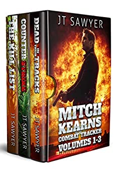 Mitch Kearns Combat Tracker Series Boxed Set of Thrillers, Volumes 1-3: Dead in Their Tracks, Counter-Strike, The Kill List (Mitch Kearns Combat Tracker Thriller Series)