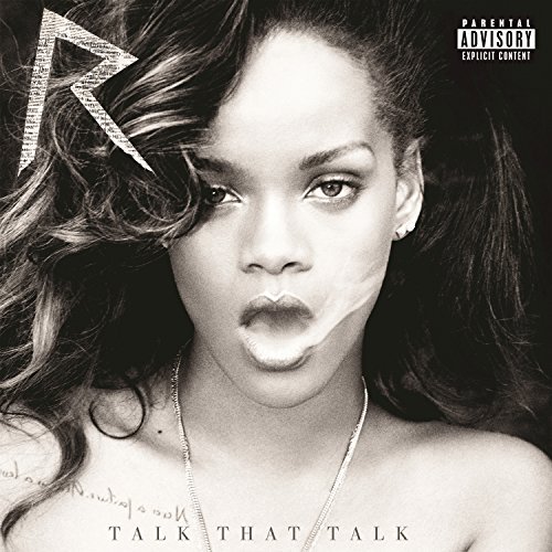 Talk That Talk (Deluxe Edition) [Explicit]