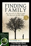 Finding Family My Search for Roots and the Secrets in My DNA