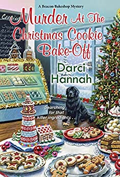 Murder at the Christmas Cookie Bake-Off (A Beacon Bakeshop Mystery Book 2)