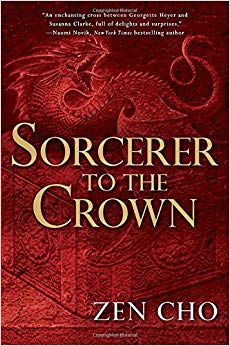Sorcerer to the Crown (A Sorcerer Royal Novel)