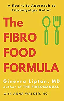 The Fibro Food Formula: A Real-Life Approach to Fibromyalgia Relief