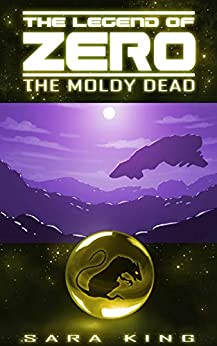 The Moldy Dead (The Legend of ZERO)
