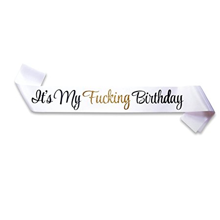"It's My FING Birthday" White Satin Sash - Funny Birthday Party Supplies and Decorations