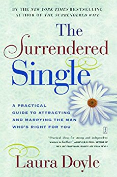 The Surrendered Single: A Practical Guide to Attracting and Marrying the M
