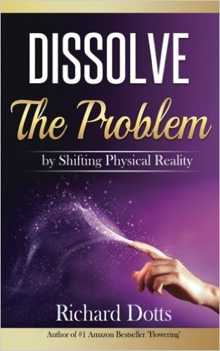 Dissolve The Problem: by Shifting Physical Reality