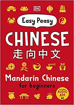 Easy Peasy Chinese: Mandarin Chinese for Beginners