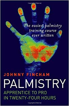 Palmistry: Apprentice to Pro in 24 Hours; The Easiest Palmistry Course Ever Written