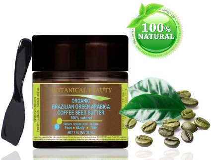 ORGANIC BRAZILIAN GREEN ARABICA COFFEE SEED BUTTER 100  Natural  100 PURE BOTANICALS VIRGIN UNREFINED BLEND 1 Floz- 30 ml For Skin Hair and Nail Care One of the best butters to reduce wrinkles puffiness dark circles Anti-cellulite body care by Botanical Beauty
