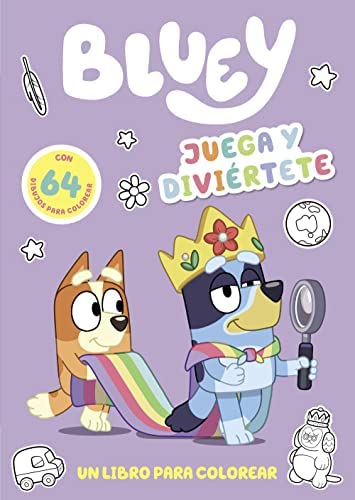 Bluey. Actividades - Juega y diviértete. Libro para colorear a Bluey y sus amigos. 64 dibujos fáciles y bonitos (edición Bluey en español): Un libro con 64 dibujos para colorear (Altea)