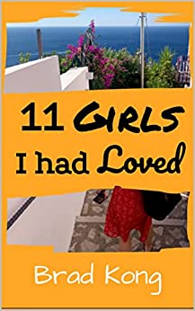 11 Girls I had Loved : Chronological Order of Girls I had Crushes On (UnBrokable*)