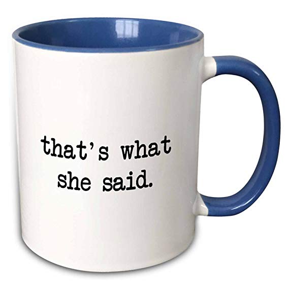 3dRose 17079_6 That's What She That's What She Said - Two Tone Blue Mug, 11 oz, Multicolored
