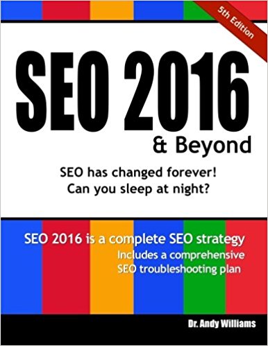 SEO 2016 & Beyond: Search engine optimization will never be the same again! (Webmaster) (Volume 1)