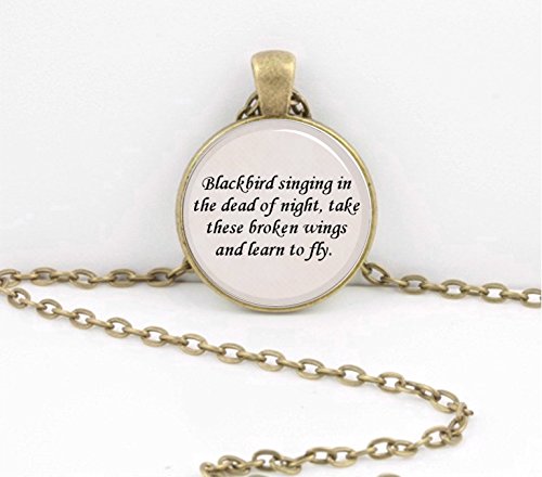 Beatles Lyrics ..."Blackbird singing in the dead of night......Pendant Necklace Inspiration Jewelry or Key Ring