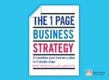 The One Page Business Strategy Streamline Your Business Plan in Four Simple Steps