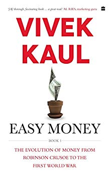 Easy Money: Evolution of Money from Robinson Crusoe to the First World War