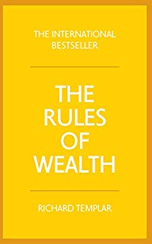 The Rules of Wealth: A personal code for prosperity and plenty
