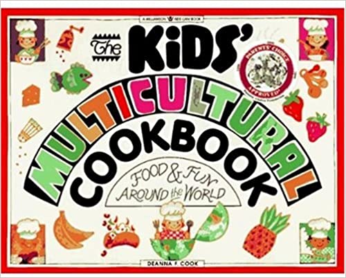 The Kids' Multicultural Cookbook: Food & Fun Around the World (Williamson Kids Can! Series)