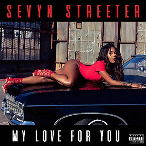 My Love For You [Explicit]