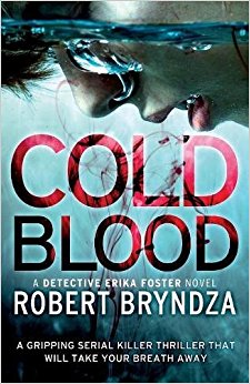 Cold Blood: A gripping serial killer thriller that will take your breath away (Detective Erika Foster) (Volume 5)