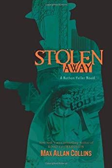 Stolen Away (Nathan Heller Novels)