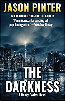 The Darkness: A Henry Parker Novel