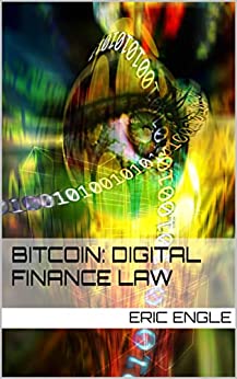 Bitcoin: Digital Finance Law (Quizmaster China: Political Economy)