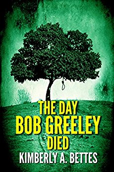 The Day Bob Greeley Died
