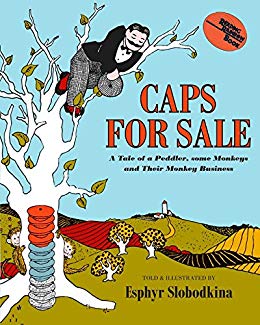 Caps for Sale: A Tale of a Peddler, Some Monkeys, and Their Monkey Business (Reading Rainbow Books)
