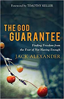 God Guarantee: Finding Freedom from the Fear of Not Having Enough