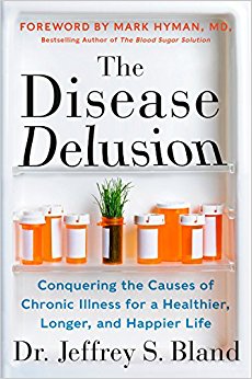 The Disease Delusion: Conquering the Causes of Chronic Illness for a Healthier, Longer, and Happier Life