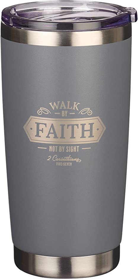 Christian Art Gifts Stainless Steel Double Wall Vacuum Insulated Tumbler Travel Mug for Men & Women: Walk by Faith - 2 Cor. 5:7 Bible Verse, Non-toxic, BPA-free, Clean Hot/Cold Drinkware, Gray, 18 oz.