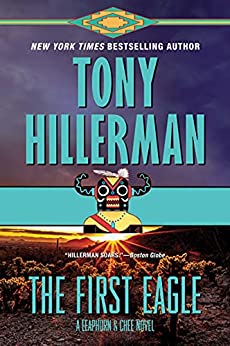 The First Eagle: A Leaphorn and Chee Novel
