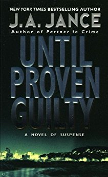 Until Proven Guilty (J. P. Beaumont Novel Book 1)