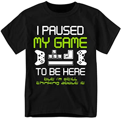 OP Quality TShirts I Paused My Game to Be Here Funny Gamer T Shirt