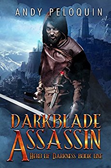 Darkblade Assassin: An Epic Fantasy Adventure (Hero of Darkness Book 1)