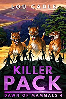 Killer Pack (Dawn of Mammals Book 4)